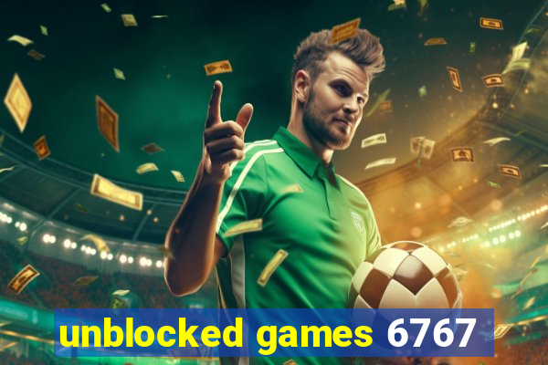 unblocked games 6767
